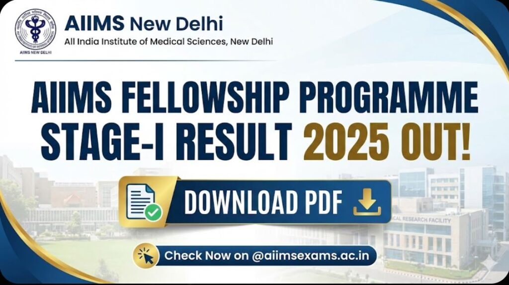 AIIMS Fellowship Programme Stage-I Result 2025 Out