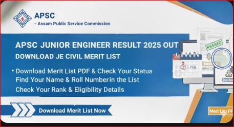 APSC Junior Engineer Result 2025 Out - Download JE Civil Merit List