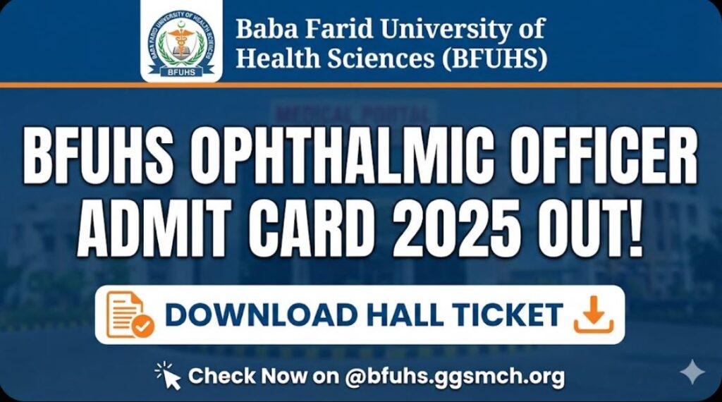 BFUHS Ophthalmic Officer Admit Card 2025 Out