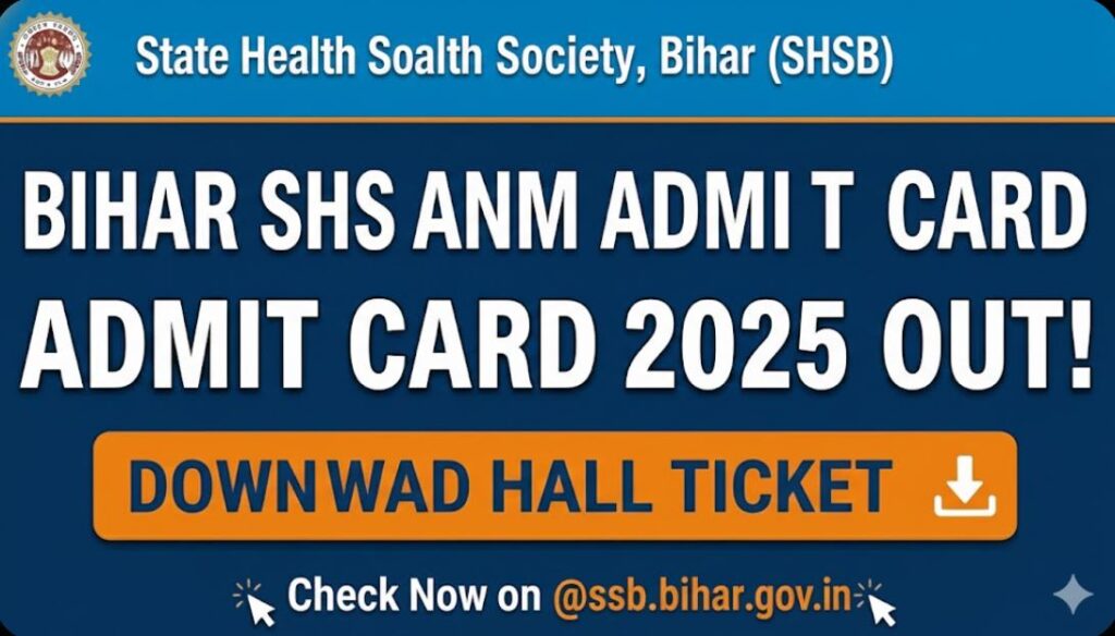 Bihar SHS ANM Admit Card 2025