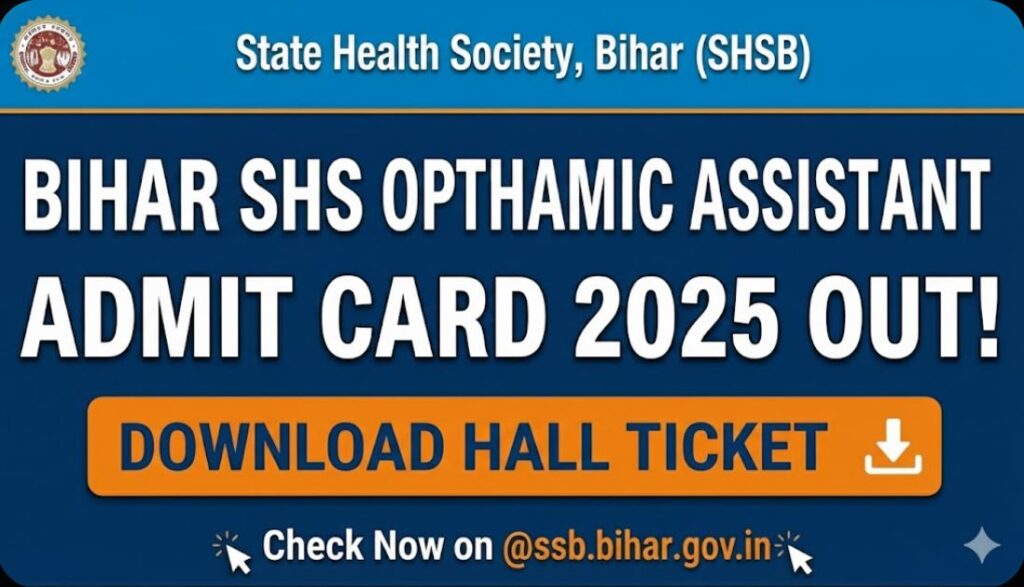 Bihar SHS Ophthalmic Assistant Admit Card 2025