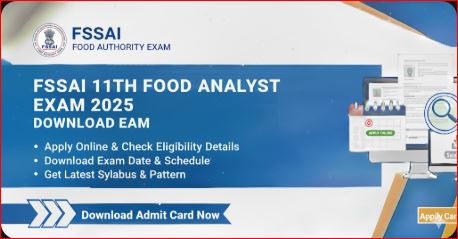 FSSAI 11th Food Analyst Exam 2025 - Apply Online, Date & Syllabus
