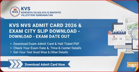 KVS NVS Admit Card 2026 & Exam City Slip Download - Exam Date Out