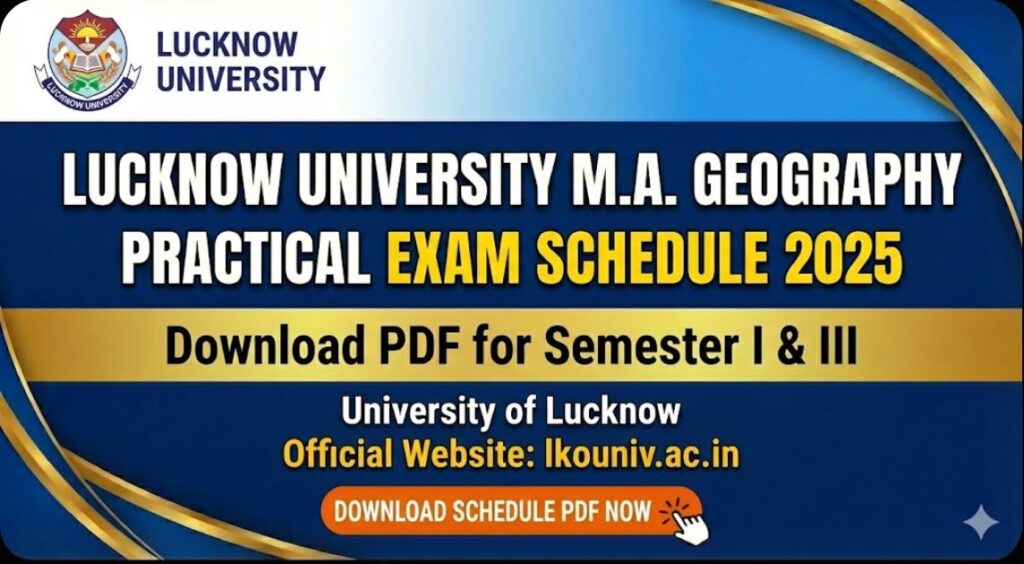 Lucknow University MA Geography Practical Exam Schedule 2025