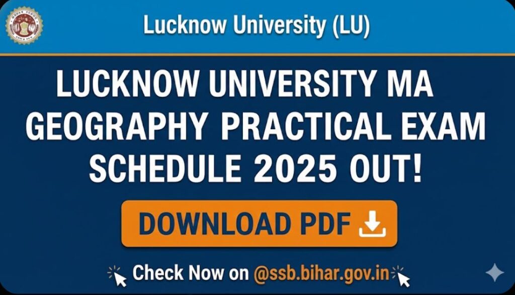 Lucknow University MA Geography Practical Exam Schedule 2025