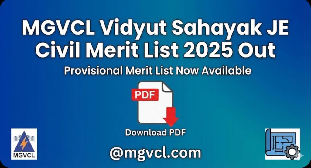 MGVCL Vidyut Sahayak JE Civil Merit List 2025 Out Download PDF @mgvcl.com