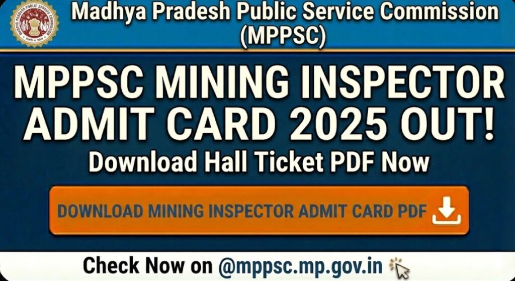 MPPSC Mining Inspector Recruitment 2025 Admit Card and Exam date