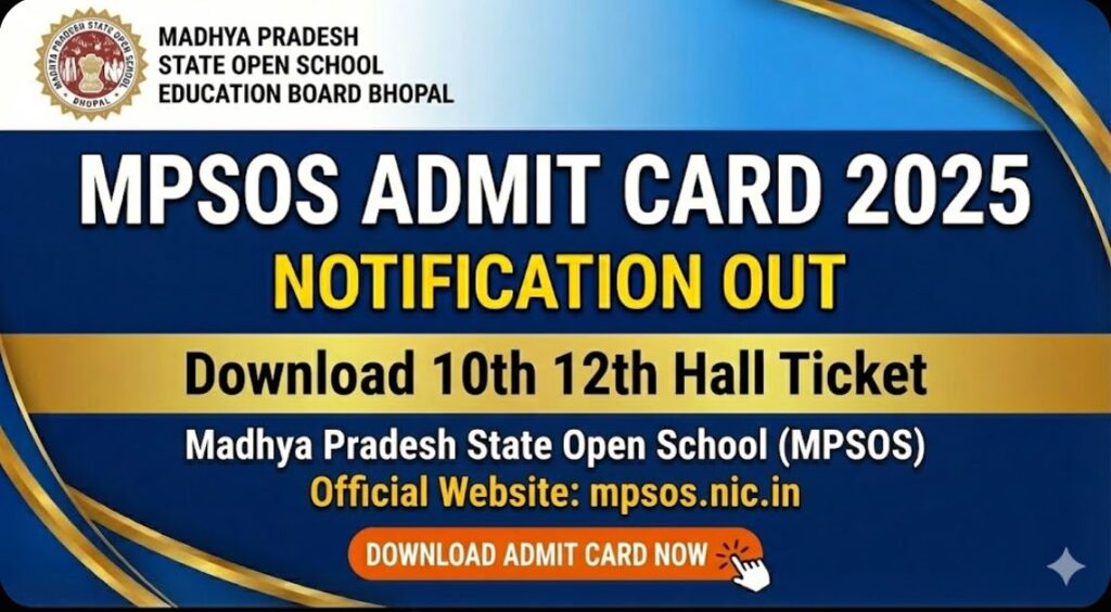 MPSOS Admit Card 2025 Released. Download MP Open School & Ruk Jana Nahi Dec 2025 Hall Ticket for Class 10th & 12th. Exam starts 26 Dec.