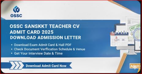 OSSC Sanskrit Teacher CV Admit Card 2025 Download Admission Letter