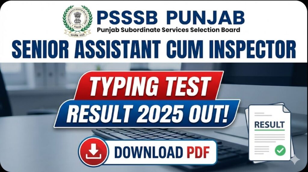 PSSSB Senior Assistant cum Inspector Typing Result 2025 Out