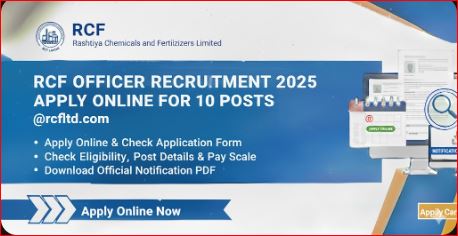 RCF Officer Recruitment 2025 - Apply Online for 10 Posts @rcfltd.com