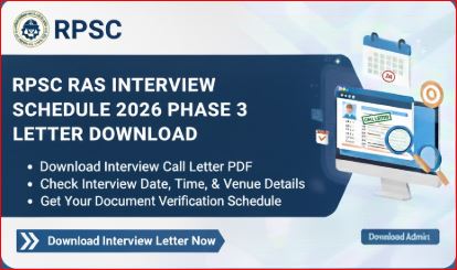 RPSC RAS Interview Schedule 2026 Phase 3 Letter Download