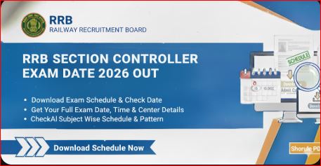RRB Section Controller Exam Date 2026 Out - Download Schedule