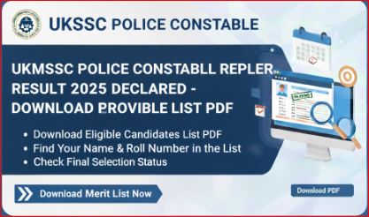 UKSSSC Police Constable Result 2025 Declared - Download Merit List PDF